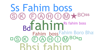 Nickname - Fahimboss