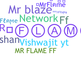 Nickname - MrFlame