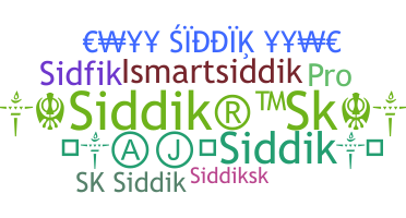 Nickname - Siddik