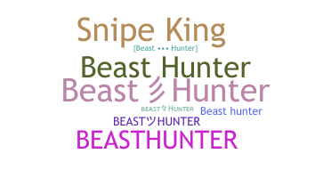 Nickname - BeastHunter