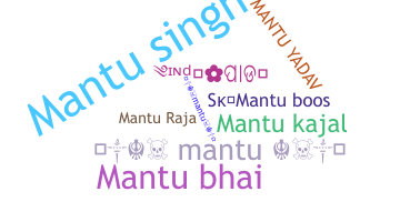 Nickname - Mantu