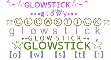 Nickname - Glowstick