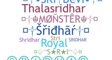 Nickname - Sridhar