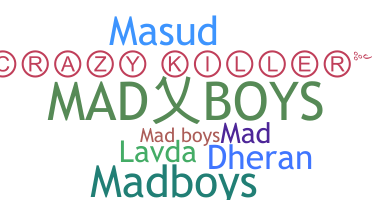 Nickname - MadBoys