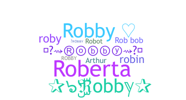 Nickname - Robby