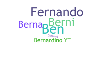 Nickname - Bernardino