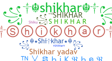Nickname - shikhar
