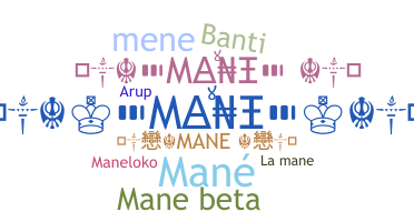 Nickname - Mane