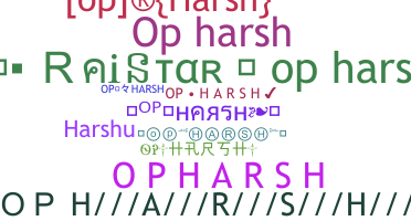 Nickname - Opharsh