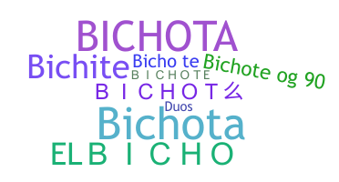 Nickname - Bichote