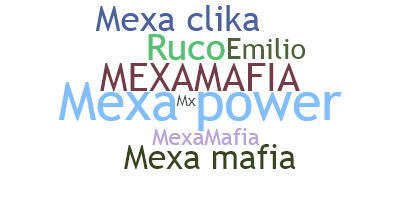 Nickname - mexa