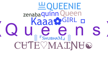 Nickname - Queenie
