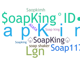 Nickname - SoapKing
