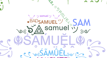 Nickname - Samuel