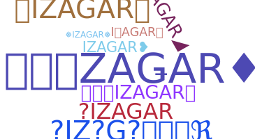 Nickname - IZAGAR