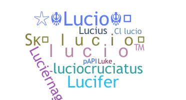 Nickname - Lucio