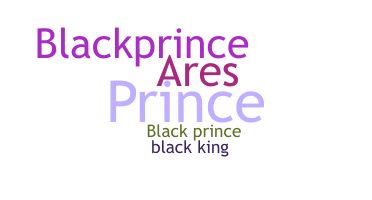 Nickname - BlackPrince