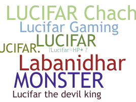 Nickname - Lucifar