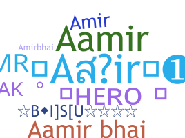 Nickname - Aamirbhai