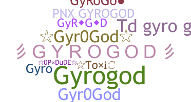 Nickname - GYROGOD