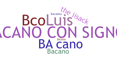Nickname - bacano