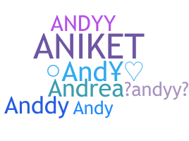 Nickname - Andyy