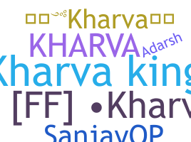 Nickname - Kharva