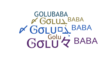 Nickname - Golubaba