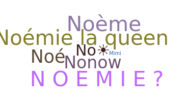 Nickname - Noemie