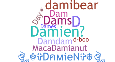 Nickname - Damien