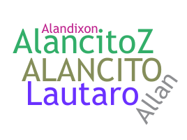 Nickname - Alancito