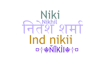 Nickname - Nikii