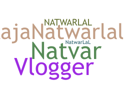 Nickname - Natwarlal