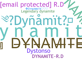 Nickname - dynamite