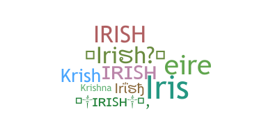 Nickname - Irish