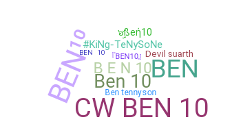 Nickname - Ben10