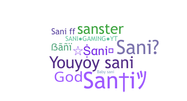 Nickname - SANI