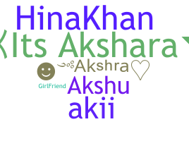 Nickname - Akshra