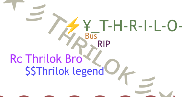 Nickname - Thrilok