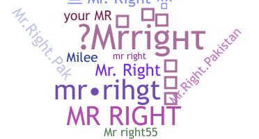 Nickname - Mrright