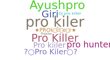 Nickname - PROkiler