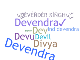 Nickname - Devender