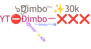 Nickname - Dimbo