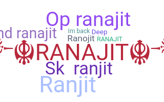 Nickname - Ranajit