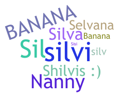 Nickname - Silvana