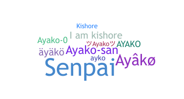 Nickname - Ayako