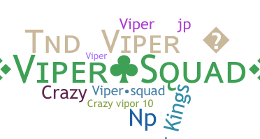 Nickname - ViperSquad