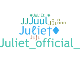 Nickname - Juliet
