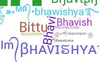 Nickname - Bhavishya