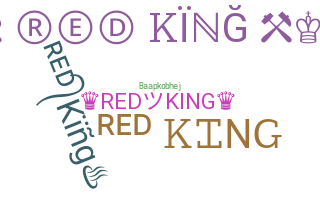 Nickname - RedKing